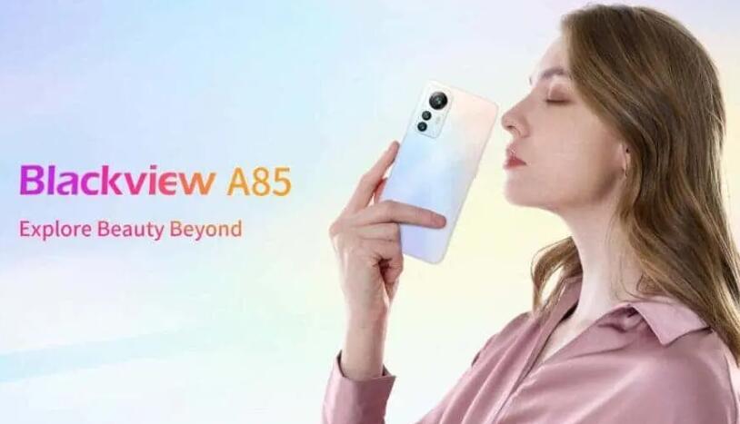 2022年时尚旗舰BLACKVIEW A85的新奇迹即将推出
