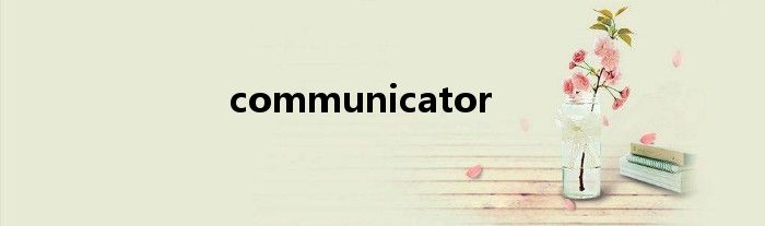 communicator